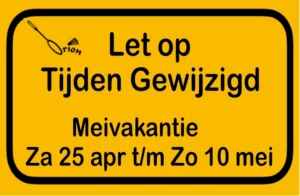 Let op tijden gewijzigd meivakantie 2026