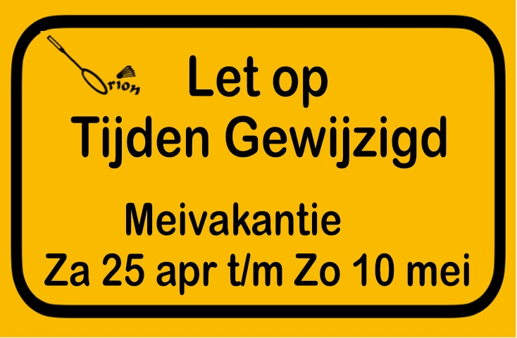 Let op tijden gewijzigd meivakantie 2026